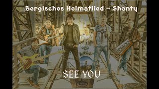 See You  Bergisches Heimatlied  Shanty [upl. by Kamp]