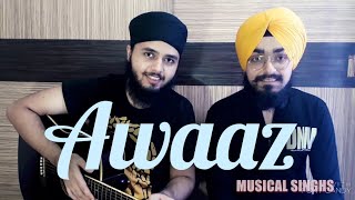 AWAAZ  Qismat  Ammy Virk  Sargun Mehta  Kamal Khan  Musical Singhs  Cover Live [upl. by Iverson]