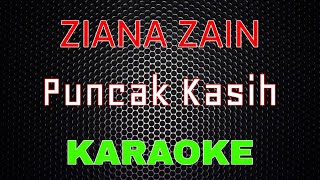 Ziana Zain – Puncak Kasih Karaoke  LMusical [upl. by Valerie]