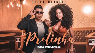 MC Marks  Pretinha  DJ Thi Marquez Clipe Oficial [upl. by Airdnaed]