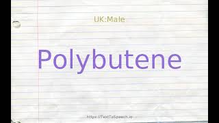 How to pronounce polybutene [upl. by Stelmach]