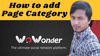 How to add Page Category WoWonder  The Ultimate PHP Social Network Platform [upl. by Macy312]