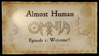 OMNIAs quotAlmost Humanquot CultVideo Documentary Series Epi 1 Welcome Dec 2011 [upl. by Hazlett]