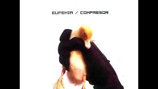 Eufemia  Compresor  Disco Completo [upl. by Aligna818]