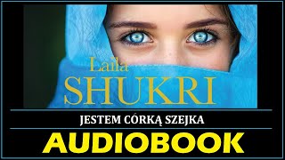 JESTEM CÓRKĄ SZEJKA Audiobook MP3  Laila Shukri posłuchaj i pobierz całość 🎧 [upl. by Ecertak]