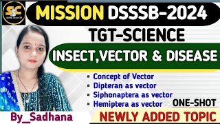 INSECT VECTOR amp DISEASE  DSSSB TGT Natural Science  Based on new Syllabus  dsssbtgt viral [upl. by Erbes]