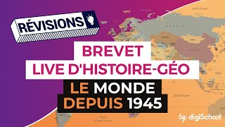 Brevet 2017  Révisions live Histoire  Le monde depuis 1945  digiSchool [upl. by Eenaej221]