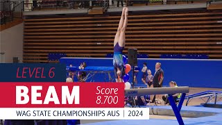 Level 6  Beam  Gymnastics State Championships 2024 AUS [upl. by Elokin166]