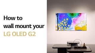 LG OLED  How to wall mount your LG OLED G2 l LG [upl. by Sellma]