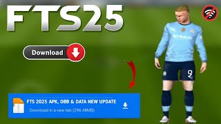 Fts 2025 Apk Obb amp Data New Update Hd Graphics Latest Transfers 2425 Android Offline [upl. by Nanreit]