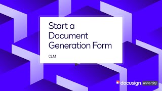 Docusign CLM Start a Document Generation Form [upl. by Alvira]