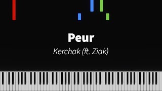 Peur  Kerchak featZiak  PIANO TUTORIAL [upl. by Nej]