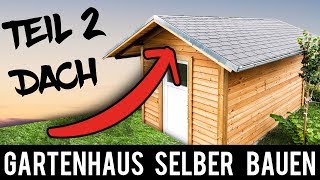 24 🔥 Gartenhaus 🔥 SELBER BAUEN  ANLEITUNG Schritt für Schritt Gartenhütte Holzhütte [upl. by Hendon]