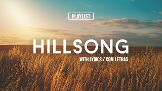 Playlist Hillsong Praise amp Worship Songs With Lyrics [upl. by Dorisa]