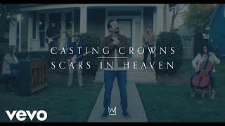 Casting Crowns  Scars in Heaven Official Music Video [upl. by Eimrots]