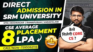 SRM University 2022  Direct Admission  Fees CSE Placement Review  KTR Chennai Campus  SRMJEEE [upl. by Allehc]