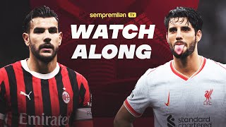 AC Milan vs Liverpool Watchalong with Ahmed and Stefano [upl. by Drofkcor106]