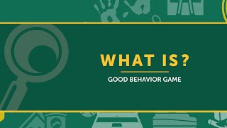 What Is Good Behavior Game [upl. by Sallie]