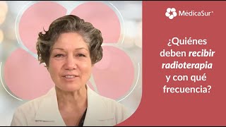 ¿Todas las pacientes de cáncer de mama deben recibir radioterapia [upl. by Cristie]