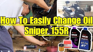 How To Easily Change Oil Sniper 155R 2024 Tagalog Tutorial [upl. by Anitroc502]