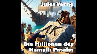 Jules VERNE Die Millionen des Kamylk Pascha  Hörspiel mit Hans CLARIN BR 1984 [upl. by Eendyc]