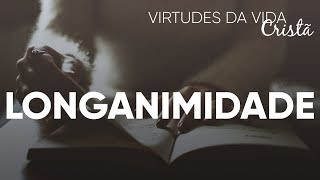 Virtudes da Vida Cristã Longanimidade  Pr Josué Brandão [upl. by Michi]