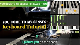 You Come to My Senses  Chicago  KeyboardPiano Lyrics Chords Tutorial  How to Play [upl. by Alleuqram]