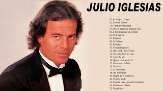 Julio Iglesias Best Of 2021  Meilleures Chansons de Julio Iglesias Album en Francais [upl. by Ellon676]