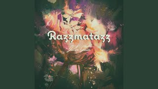 Razzmatazz [upl. by Kenay]