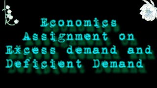 CBSE Class 12 Economics project on Topic Excess Demand and Deficient Demand [upl. by Buine]