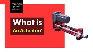 What is an Actuator  Types of Actuators  Applications of Actuators [upl. by Eimilb663]