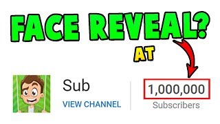 WILL SUB DO A FACE REVEAL AT 1 MILLION SUBSCRIBERS [upl. by Elocin]