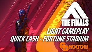 THE FINALS Season 4  Light Gameplay 10  Quick Cash on Fortune Stadium [upl. by Hathcock778]