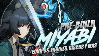 PREBUILD DEFINITIVA de MIYABI Equipos Engines y Discos  Zenless Zone Zero [upl. by Rube]