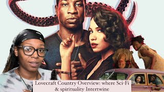 Lovecraft Country Overview Where SciFi amp Spirituality Intertwine ✨🧌🛸📖 [upl. by Pepi]