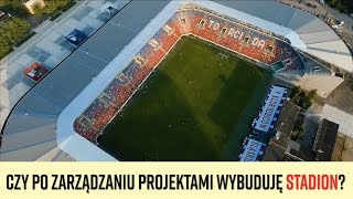 Czy po Zarządzaniu Projektami wybuduję stadion [upl. by Gnak]