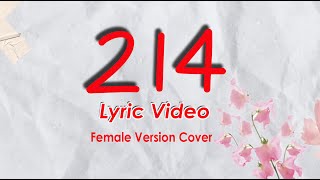 214 female Version Cover Lyrics Video [upl. by Leuqcar]