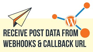 Receive data via WordPress REST API Endpoint from API Callback URL or Webhooks [upl. by Nyre]