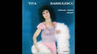 Tita Bărbulescu ‎– Ieftinește Doamne Băutura full album [upl. by Ancel]