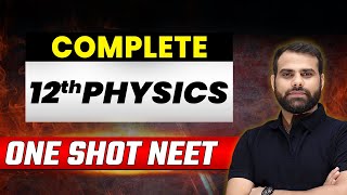 Complete Class 12th PHYSICS in 1 Shot  Concepts  Most Important Questions  NEET 2023 ⚡ [upl. by Enywtna946]