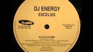 DJ Energy  Excelsis SHOKK Mix [upl. by Dole949]