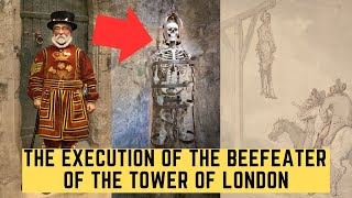 The Execution Of The Beefeater Of The Tower Of London [upl. by Calvo]