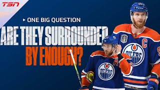 Have Oilers surrounded McDavid and Draisaitl with enough [upl. by Lemraj]