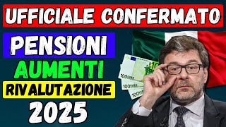 🚨UFFICIALE 👉 AUMENTI PENSIONI GENNAIO 📈 CONFERMA per MINIME e SOPRA 4 VOLTE 💶 RIVALUTAZIONE 2025 [upl. by Akienat]