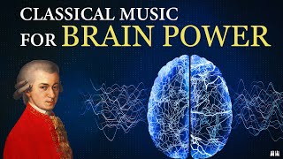 Classical Music for Brain Power by Mozart [upl. by Phelgen]