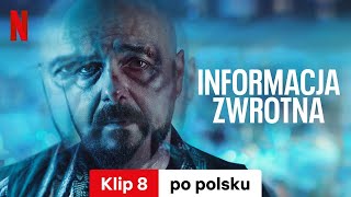 Informacja Zwrotna Sezon 1 Klip 8  Zwiastun po polsku  Netflix [upl. by Huai]