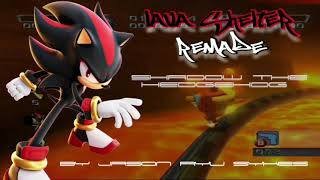 Lava Shelter Remade  Shadow the Hedgehog by Dice Ryu Sykes [upl. by Etterb]