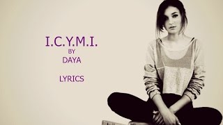 ICYMI  Daya Lyrics [upl. by Fabien]