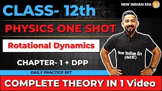 One shot  DPP  Chapter 1 Rotational Dynamics Physics class 12  Complete chapter New indian era [upl. by Oby72]