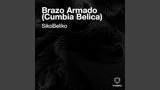 Brazo Armado Cumbia Belica [upl. by Varini901]